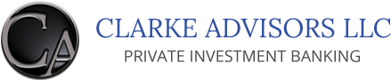 Advisory Services | Clarke Advisors LLC Private Investment Banking